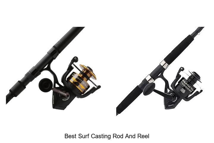 Top 15 Best Surf Casting Rod and Reel You Must Own Now