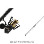 Top 15 Best Surf Travel Spinning Rod You Can’t Miss!
