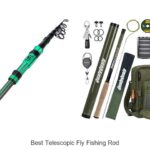 Top 15 Best Telescopic Fly Fishing Rod That Will Amaze You