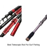 Top 15 Best Telescopic Rod for Surf Fishing You Need Now
