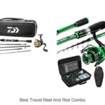 Top 15 Best Travel Reel and Rod Combo You Can’t Miss