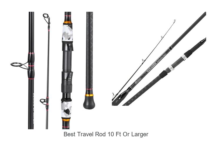 Top 15 Best Travel Rod 10 Ft Or Larger You Can’t Miss!