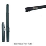 Top 15 Best Travel Rod Tube You Can’t Travel Without!