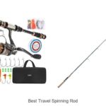 Top 15 Best Travel Spinning Rods You Can’t Miss Today