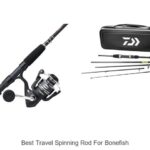 Top 15 Best Travel Spinning Rod for Bonefish Revealed!