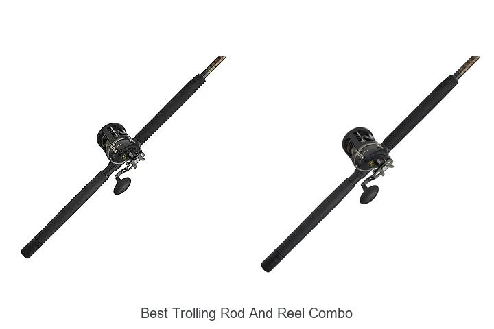 Top 15 Best Trolling Rod and Reel Combo You Need Now