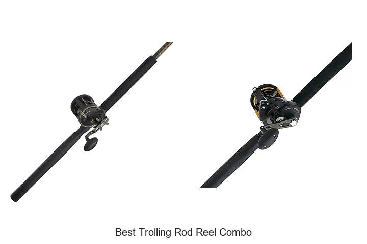 Top 15 Best Trolling Rod Reel Combo That Catch More Fish
