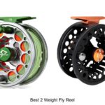 Top 12 Best 2 Weight Fly Reel That Will Blow Your Mind