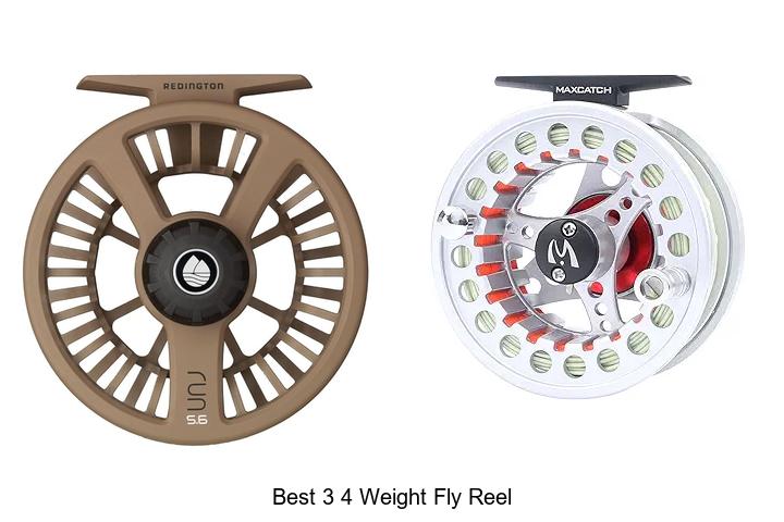 Top 12 Best 3 4 Weight Fly Reel You Can’t Miss!
