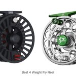 Top 12 Best 4 Weight Fly Reel That Will Boost Your Catch!