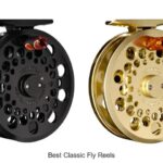 Top 12 Best Classic Fly Reels That Will Blow Your Mind
