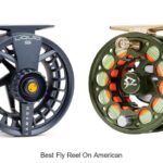 Top 12 Best Fly Reel On American That Anglers Swear By!