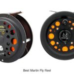Top 12 Best Martin Fly Reel That Will Boost Your Catch!