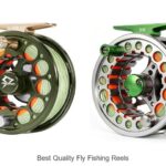 Top 12 Best Quality Fly Fishing Reels You Can’t Miss