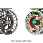 Top 12 Best Steelhead Fly Reels That Will Blow Your Mind